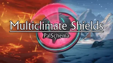 多气候防护罩(PalSchema)