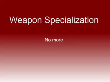 武器专精 - 通用化