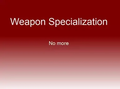 武器专精 - 通用化