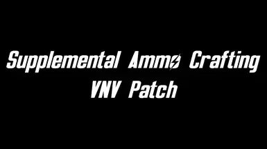 补充弹药制作 - VNV补丁