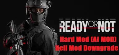 Hard Mod V1.0 (AI MOD)  地狱Mod降级