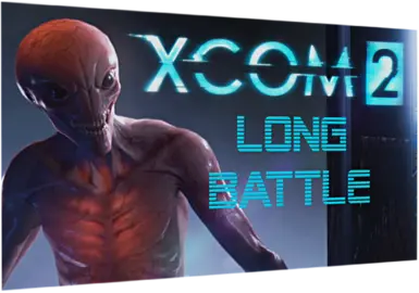 LONG BATTLE XCOM 2