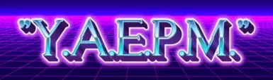 Y.A.E.P.M - 又一款简易格挡模组