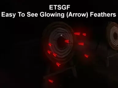 过时的 ETSGF - 易于观察发光的箭羽