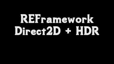 REFramework D2D 支持 HDR