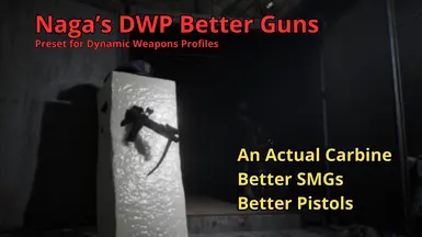 娜迦的DWP更好的枪械