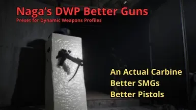 娜迦的DWP更好的枪械