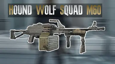 猎狼小队战术型捷格加廖夫PKM(M60)武器模组