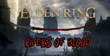 Rivers Of Blood - Elden Ring (1.2)