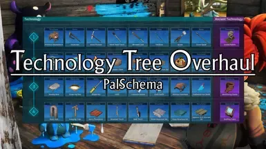 科技树全面翻修 (PalSchema)