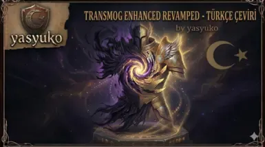 Transmog Enhanced Revamped Turkish Translation