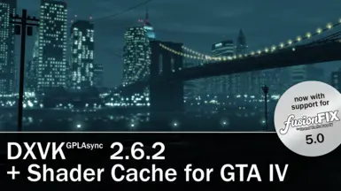 DXVK GPLAsync 2.6.2 和着色器缓存