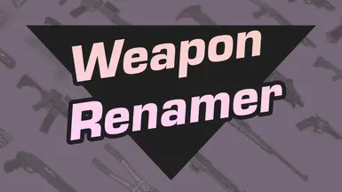 武器重命名器