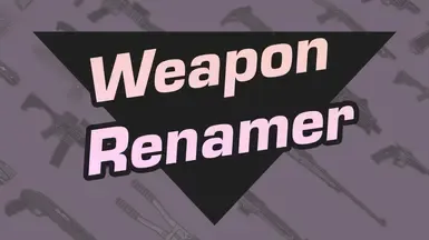 武器重命名器