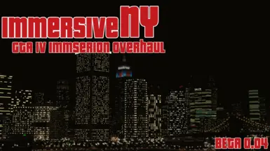 沉浸式纽约 - GTA IV 沉浸式大修 Beta 0.04