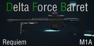 Delta Force HAAVK DOWN 将巴雷特替换为 M1A