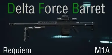 Delta Force HAAVK DOWN 将巴雷特替换为 M1A