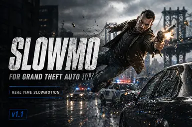 SlowMo - GTA IV的可配置子弹时间模组