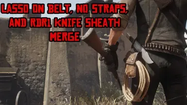 Lasso on Belt Restored No Straps 和 RDR1 Knife Sheath weapons.ymt 合并