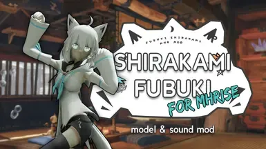 Shirakami Fubuki 模型音效与 NPC 模组 - Hololive (MHR)