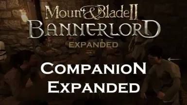 Bannerlord Expanded - 同伴扩展