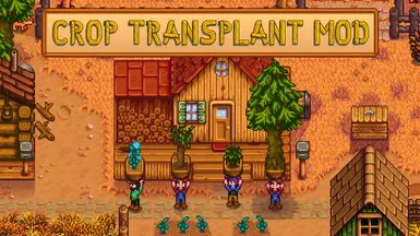 Crop Transplant Mod