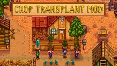 Crop Transplant Mod