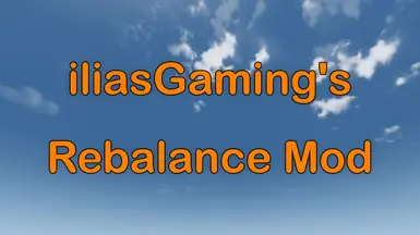 iliasGaming的重平衡模组