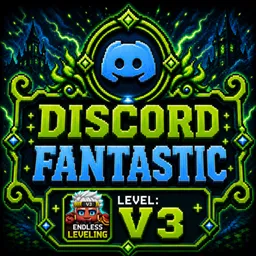 Discord Fantastic V3 - 无尽等级 & 为何死亡
