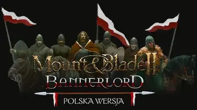 Bannerlord - 波兰语版本(波兰语化)