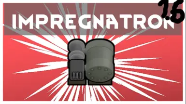 The Impregnatron(1.6 非官方更新)