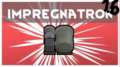 The Impregnatron(1.6 非官方更新)