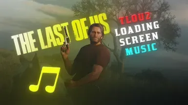 TLOU2 加载音乐