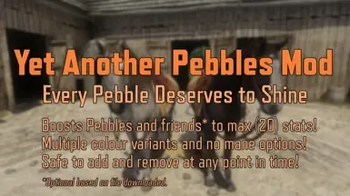 Yet Another Pebbles Mod (PTF)