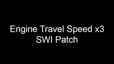 SWI - 引擎行进速度 x3