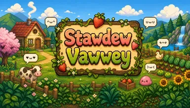 Stawdew Vawwey - UwU 文本大修