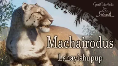 Machairodus lahayishupup - 新灭绝物种 (1.18)