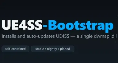UE4SS-Bootstrap（自动更新程序）