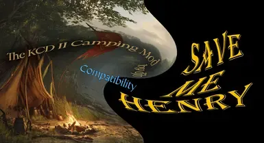 Save Me Henry 与露营 Mod 兼容性说明