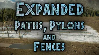 Expanded Paths Pylons and Fences 2.0 (1.11.1)