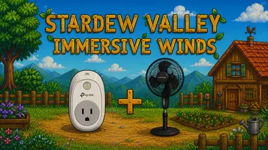 Stardew Immersive Winds - 在山谷中感受真实的温度