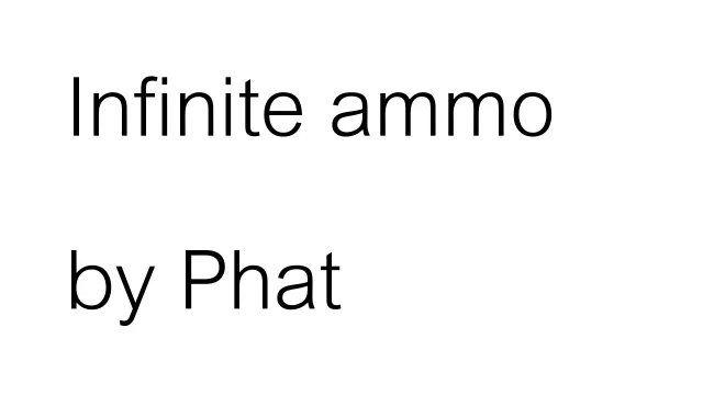 Phat 的无限弹药