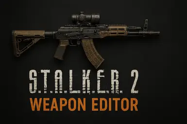 STALKER 2 武器属性编辑器