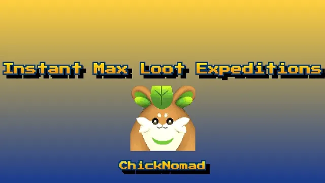 ChickNomad - 即时最大战利品探险及更多内容