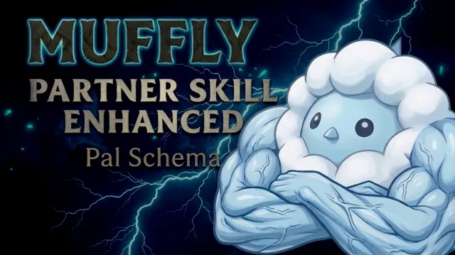 Muffly 伙伴技能强化 - 帕鲁模式