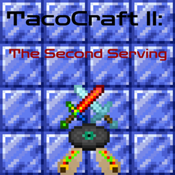 TacoCraft II: 第二次服务