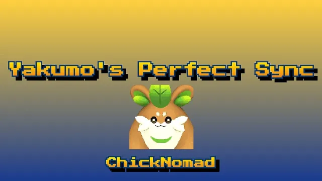ChickNomad - Yakumo的完美同步 - 比例至100