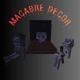 macabre decor (Neo/Forge)