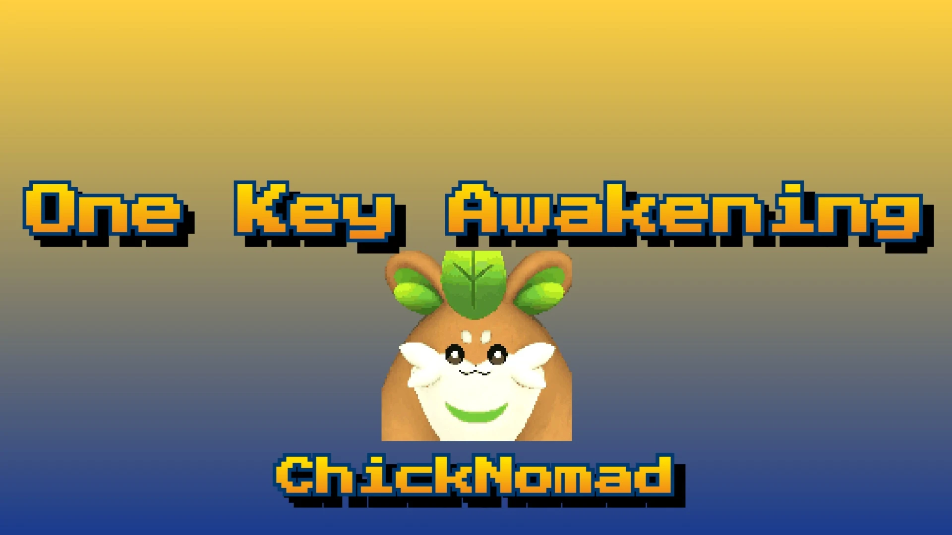ChickNomad - 一键觉醒