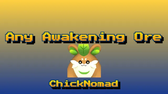 ChickNomad - 任何觉醒矿石